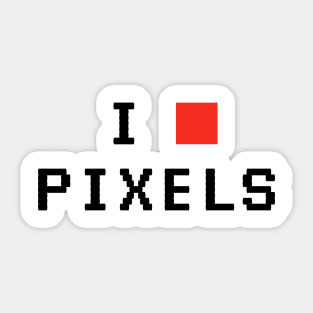 I Love Pixels Sticker